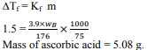 Calculate the mass of ascorbic acid (Molar mass 